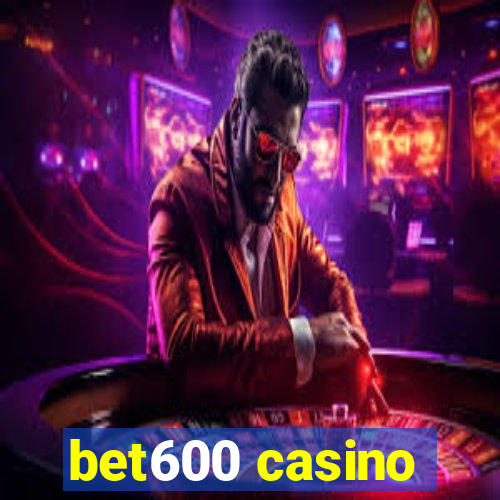 bet600 casino